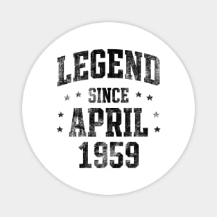 Legend since April 1959 Magnet